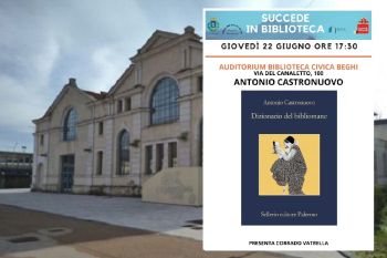 A &quot;Succede in biblioteca&quot; la presentazione del libro Dizionario di un bibliomane di Antonio Castronuovo