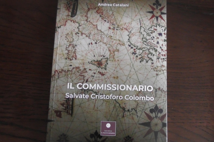 &quot;Il commissionario- Salvate Cristoforo Colombo&quot;, in libreria l&#039;ultima fatica di Andrea Catalani
