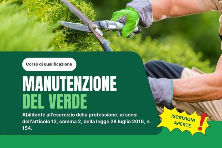 Iscrizioni aperte al corso di qualificazione abilitante alla professione di manutentore del verde