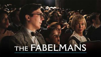 The Fabelmans il Capolavoro di Spielberg al Nuovo