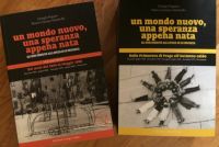 Riprendono le presentazioni di &quot;Un mondo nuovo, una speranza appena nata&quot;