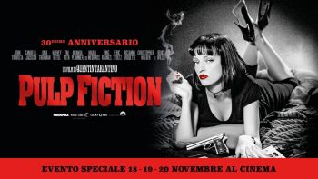 30° Anniversario di &quot;Pulp Fiction&quot;, il film di Quentin Tarantino al Cinema Il Nuovo