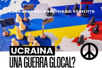 &quot;Ucraina, una guerra glocal?&quot;, dibattito organizzato da Rifondazione Comunista