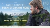 Paolo Cognetti Sogni del Grande Nord al Nuovo