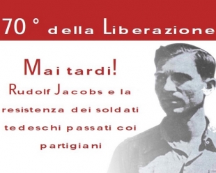 &quot;Mai tardi!&quot;: il 21 novembre a Sarzana le storie dei soldati tedeschi che combatterono con i partigiani