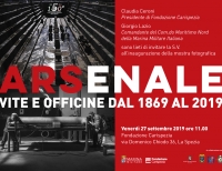 &quot;ARSenale. Vite e officine dal 1869 al 2019&quot;, la mostra per i 150 anni dell&#039;Arsenale