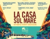 &quot;La casa sul mare&quot; di Robert Guediguian al Cinema Astoria Lerici