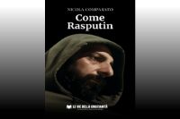 “Come Rasputin”, in uscita il libro di Nicola Comparato