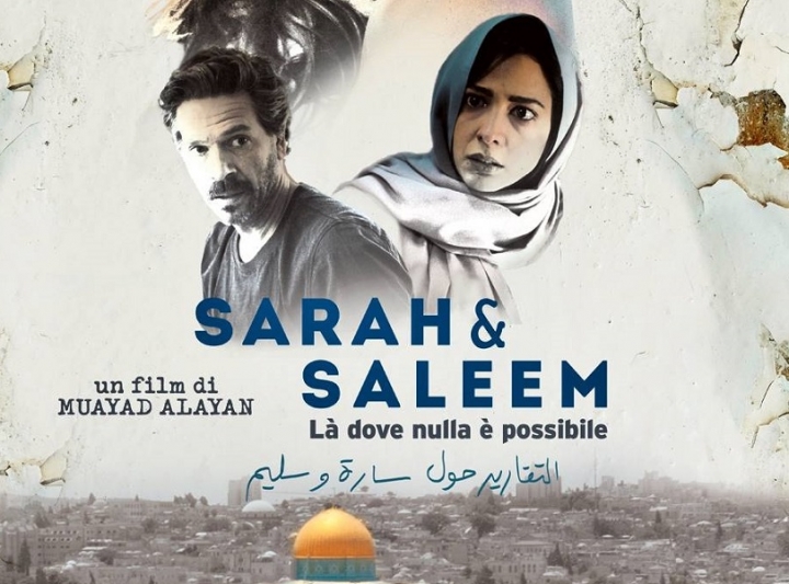 SARAH E SALEEM, il film che racconta un amore clandestino a Gerusalemme
