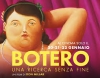 Botero una ricerca senza fine al Nuovo