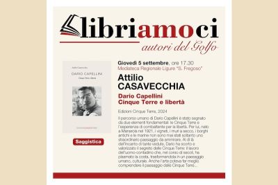 Libriamoci: Attilio Casavecchia presenta il suo libro “Dario Capellini. Cinque Terre e libertà”