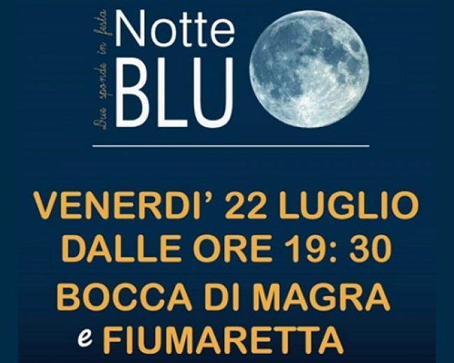 Due sponde in festa: il 22 luglio la Notte Blu a Bocca di Magra e Fiumaretta