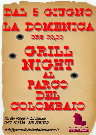 Grill night da domenica 5 Giugno al PARCO DEL COLOMBAIO