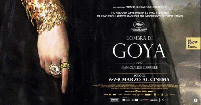 L&#039;Ombra di Goya Cinema e Arte al Nuovo e Astoria