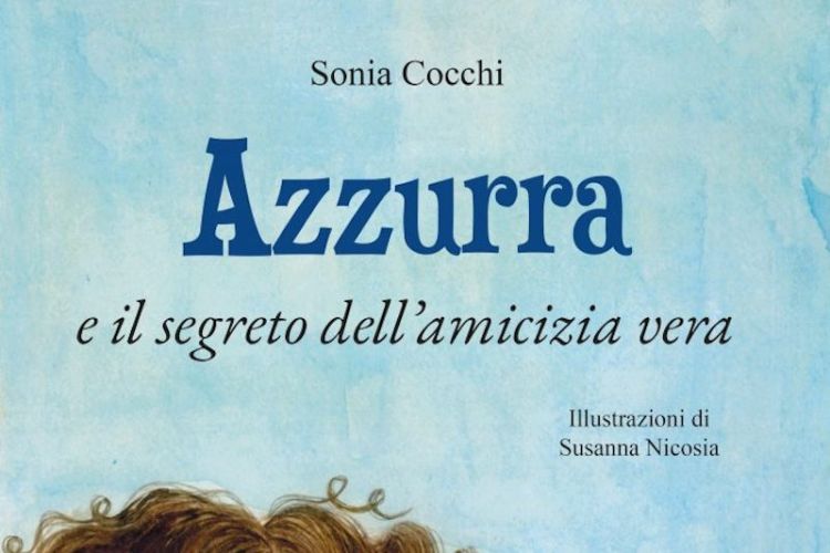 L'autrice spezzina Sonia Cocchi pubblica &quot;Azzurra e il segreto dell’amicizia vera&quot;