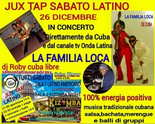 Jux Tap latino...sabato 26 dicembre..concerto live mondiale...apericena 15 euro ....dopo cena 10 euro con drink ..info simon 3270188663 dj robi cubalibre