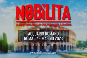 Nobilita, il festival del lavoro, dal 15 al 16 maggio a Roma
